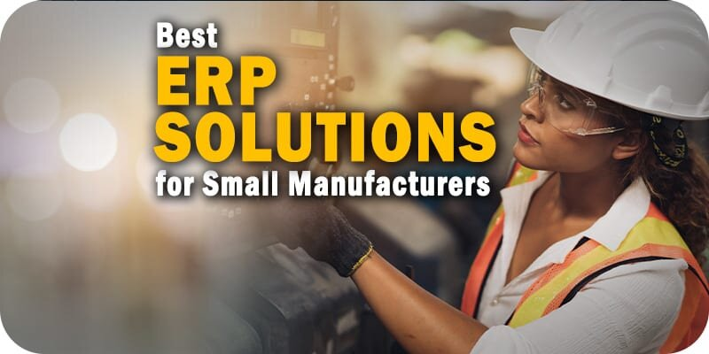 ERP System For Small Manufacturing Business